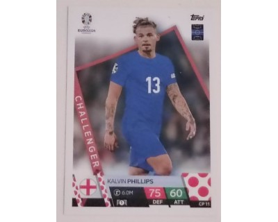 TOPPS UEFA EURO 2024 KALVIN PHILLIPS CHALLENGER CP 11