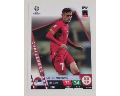 TOPPS UEFA EURO 2024 STEFAN MITROVIC CHALLENGER CP 26