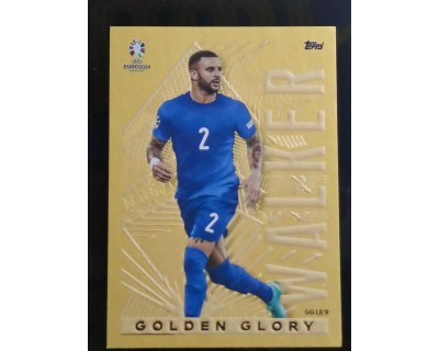 TOPPS UEFA EURO 2024 WALKER GOLDEN GLORY GG LE9