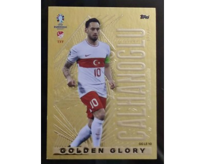 TOPPS UEFA EURO 2024 CALHANOGLU GOLDEN GLORY GG LE10