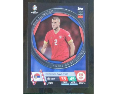 TOPPS UEFA EURO 2024 STRAHINJA PAVLOVIC ONE TO WATCH OTW14