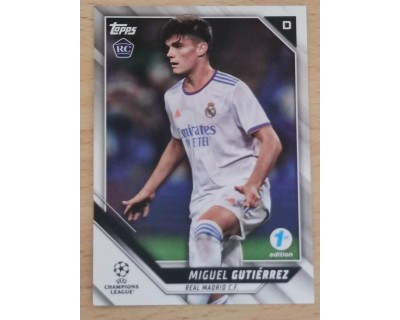 TOPPS UCL 2021/2022 MIGUEL GUTIERREZ Nº166 1ST EDITION ROOKIE CARD