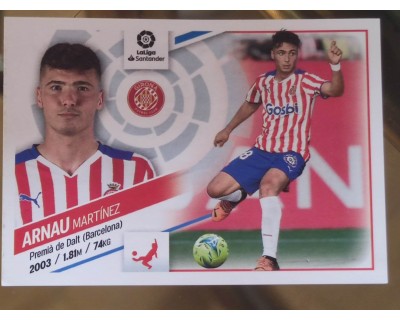 Cromos Liga Este 2022/2023 ARNAU MARTINEZ Girona CF Nº5