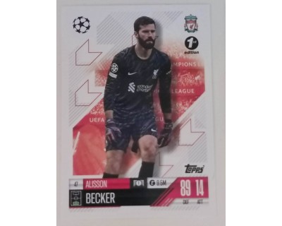 MATCH ATTAX CHAMPIONS LEAGUE 2024/2025 ALISSON BECKER Nº 47 1ST