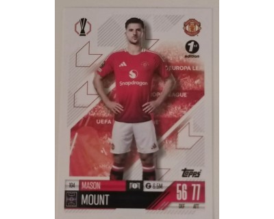 MATCH ATTAX CHAMPIONS LEAGUE 2024/2025 MASON MOUNT Nº 104 1ST