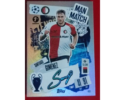 MATCH ATTAX CHAMPIONS LEAGUE 2024/2025 SANTIAGO GIMENEZ MOM SIGNATURE STYLE 408 1ST