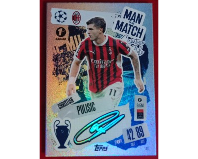 MATCH ATTAX CHAMPIONS LEAGUE 2024/2025 CHRISTIAN PULISIC MOM SIGNATURE STYLE 411 1ST