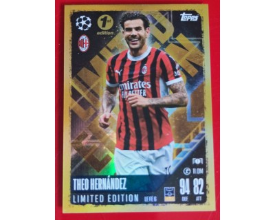 MATCH ATTAX CHAMPIONS LEAGUE 2024/2025 THEO HERNANDEZ LIMITED EDITION LE FE6 1ST