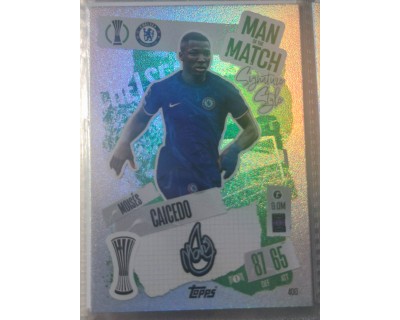 MATCH ATTAX UCL MOISES CAICEDO MAN OF THE MATCH Nº400