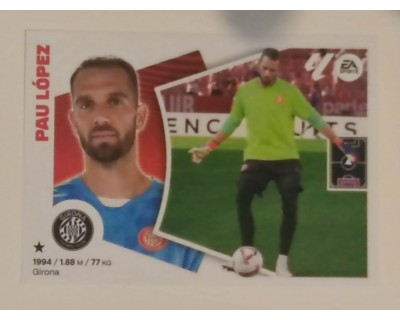 LIGA ESTE 2024/2025 PAU LOPEZ GIRONA CF Nº4 BIS COLOCA CUARTA EDICION