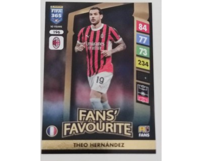 ADRENALYN FIFA 365 2025 THEO HERNANDEZ AC MILAN Nº196 FANS´ FAVOURITE