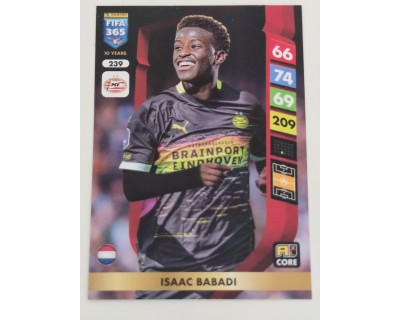 ADRENALYN FIFA 365 2025 ISAAC BABADI PSV EINDHOVEN Nº239