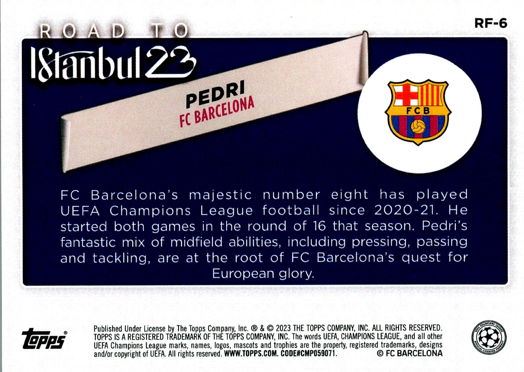 TOPPS UEFA CHAMPIONS LEAGUE 2022/2023 PEDRI ROAD TO ISTANBUL 23 NºRF-6