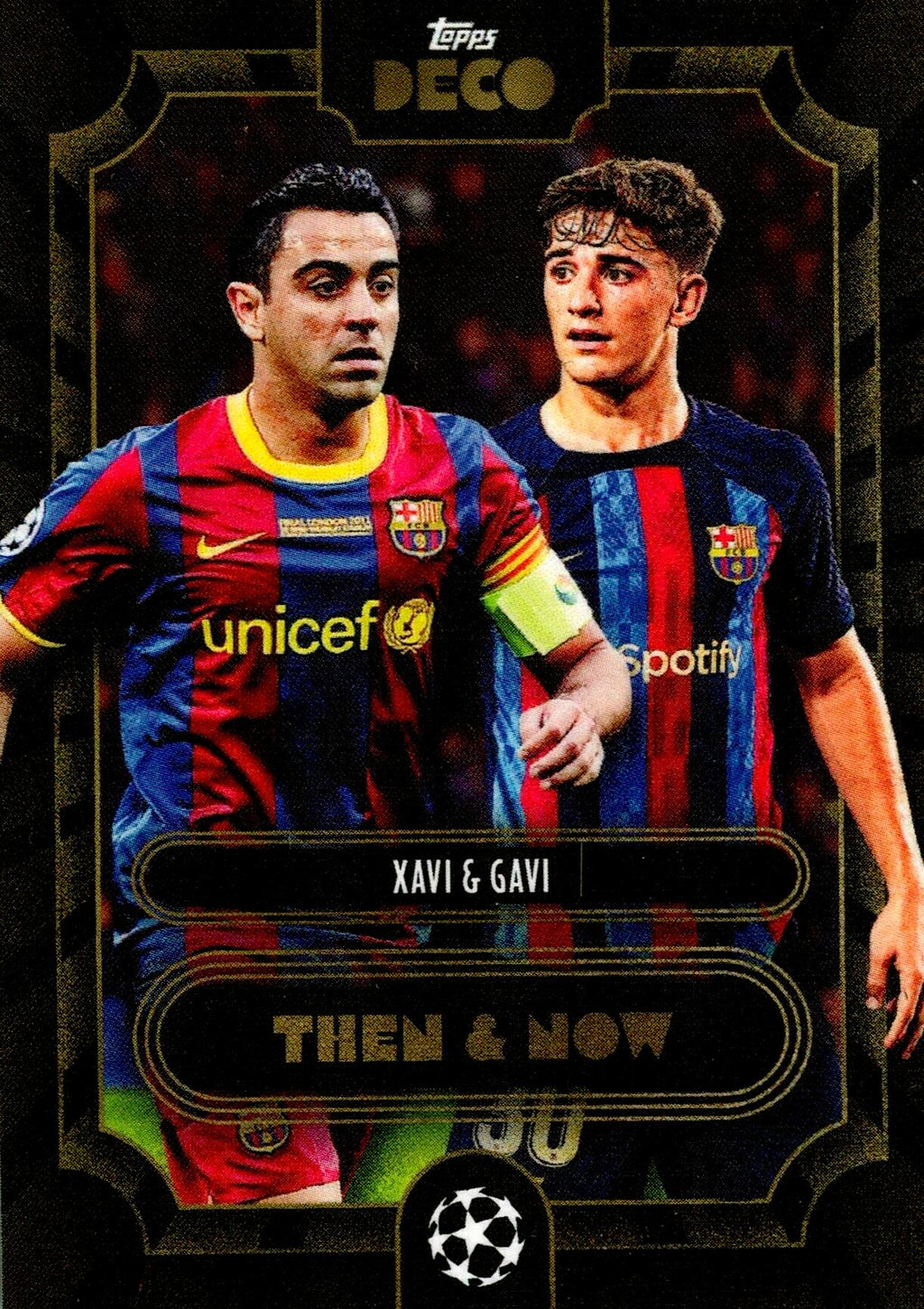 TOPPS DECO UEFA CHAMPIONS LEAGUE 2022/2023 - XAVI Y GAVI THEN & NOW