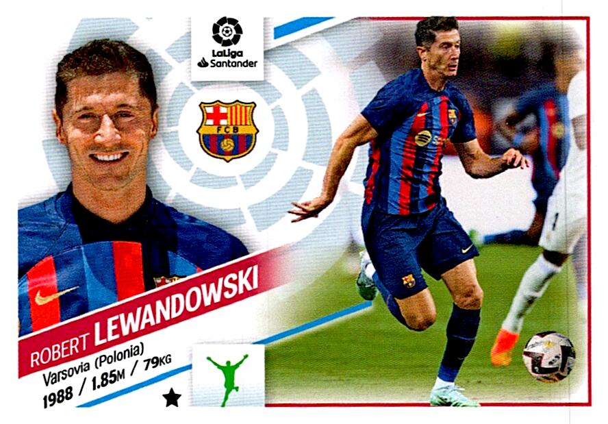 Cromo Liga Este 2022/2023 LEWANDOWSKI ULTIMO FICHAJE Nº26 SEGUNDA EDICION